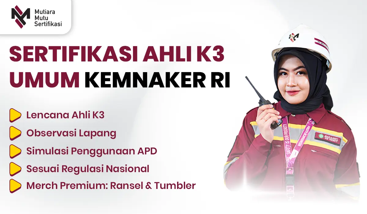 Sertifikasi Ahli K3 Umum (AK3U) Kemnaker RI