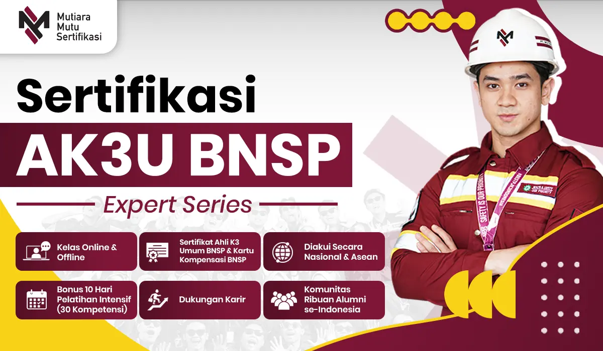 Sertifikasi Ahli K3 Umum (AK3U) BNSP
